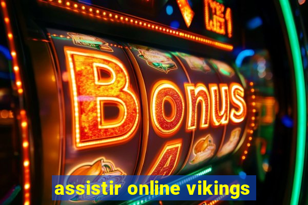 assistir online vikings